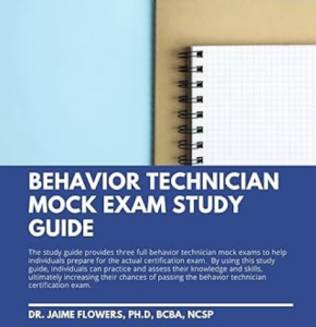 The Behavior Technician Mock Exams (3 full mock exams)